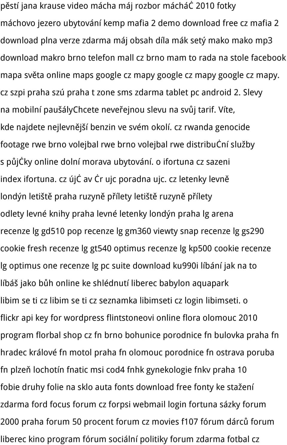 cz szpi praha szú praha t zone sms zdarma tablet pc android 2. Slevy na mobilní paušálychcete neveřejnou slevu na svůj tarif. Víte, kde najdete nejlevnější benzin ve svém okolí.