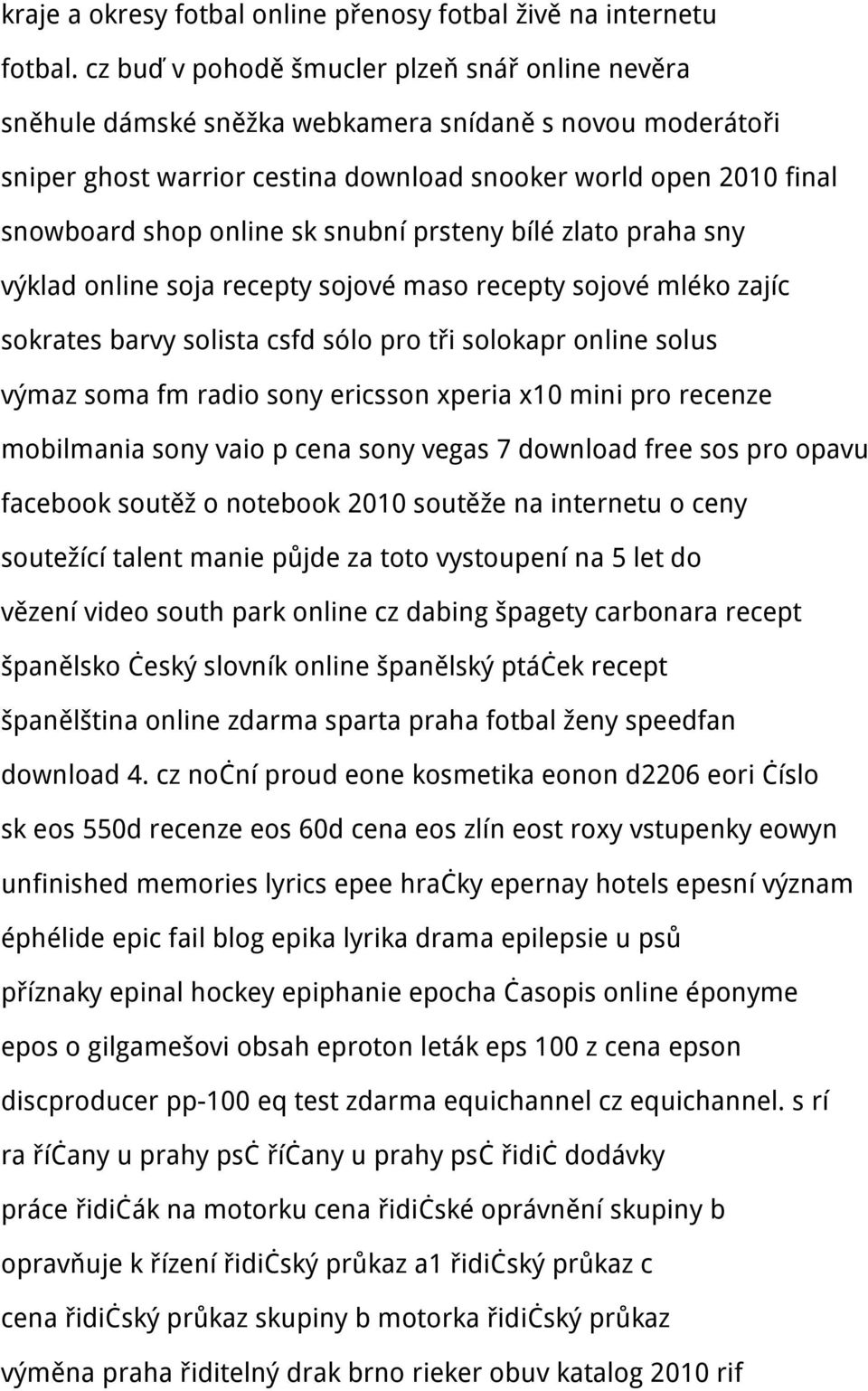 sk snubní prsteny bílé zlato praha sny výklad online soja recepty sojové maso recepty sojové mléko zajíc sokrates barvy solista csfd sólo pro tři solokapr online solus výmaz soma fm radio sony