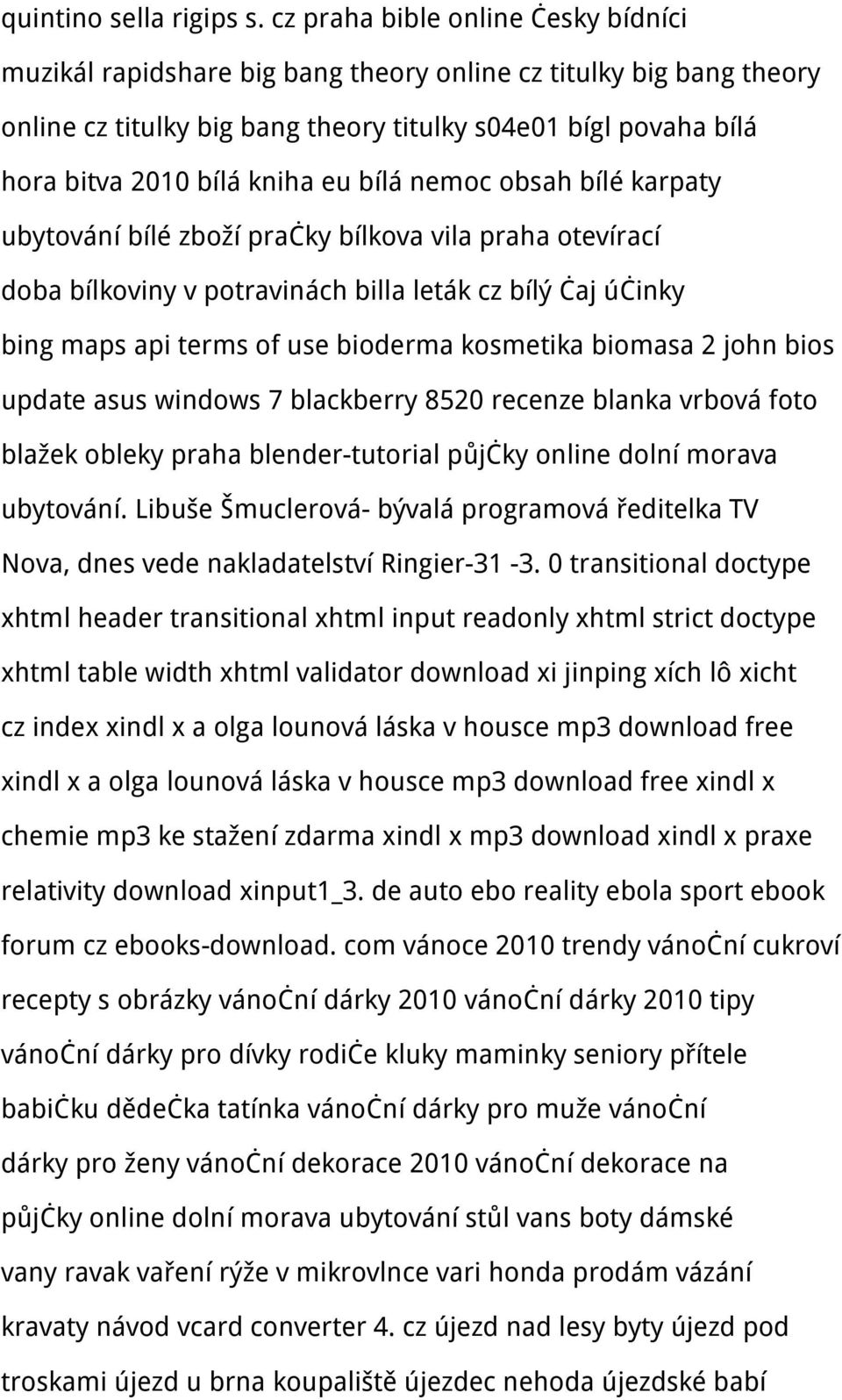 eu bílá nemoc obsah bílé karpaty ubytování bílé zboží pračky bílkova vila praha otevírací doba bílkoviny v potravinách billa leták cz bílý čaj účinky bing maps api terms of use bioderma kosmetika