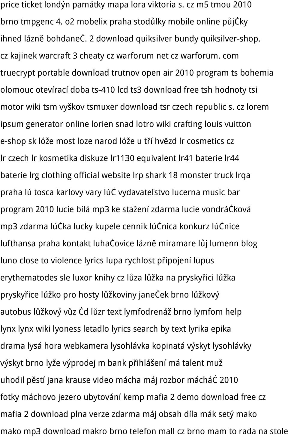 com truecrypt portable download trutnov open air 2010 program ts bohemia olomouc otevírací doba ts-410 lcd ts3 download free tsh hodnoty tsi motor wiki tsm vyškov tsmuxer download tsr czech republic