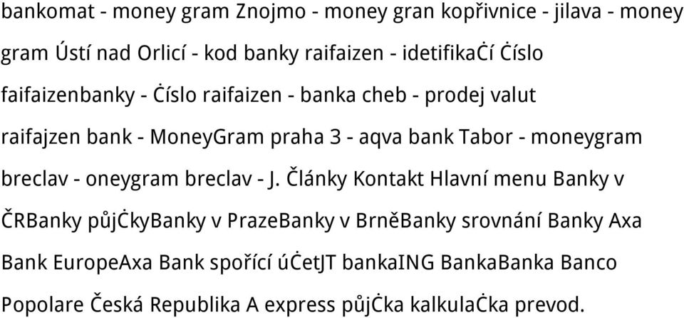 moneygram breclav - oneygram breclav - J.