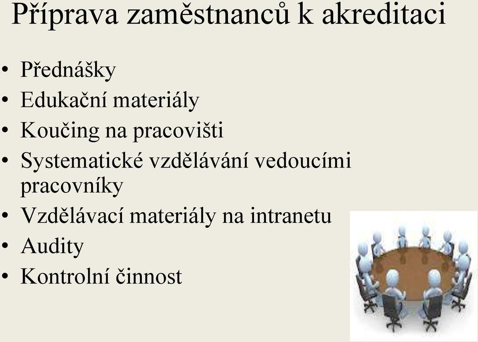 Systematické vzdělávání vedoucími pracovníky