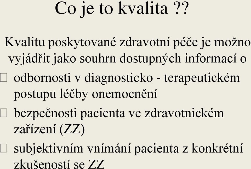 dostupných informací o odbornosti v diagnosticko - terapeutickém