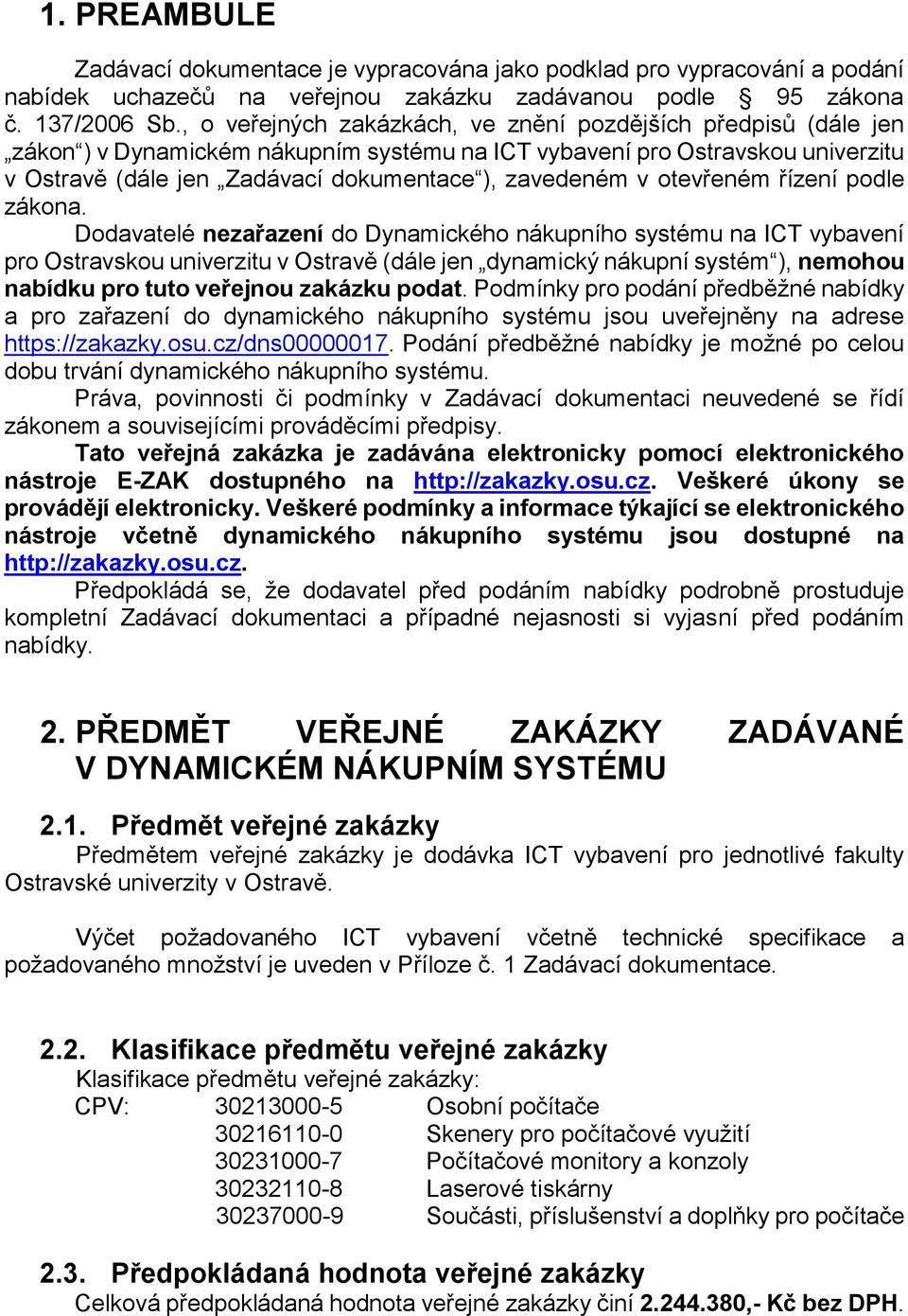 otevřeném řízení podle zákona.