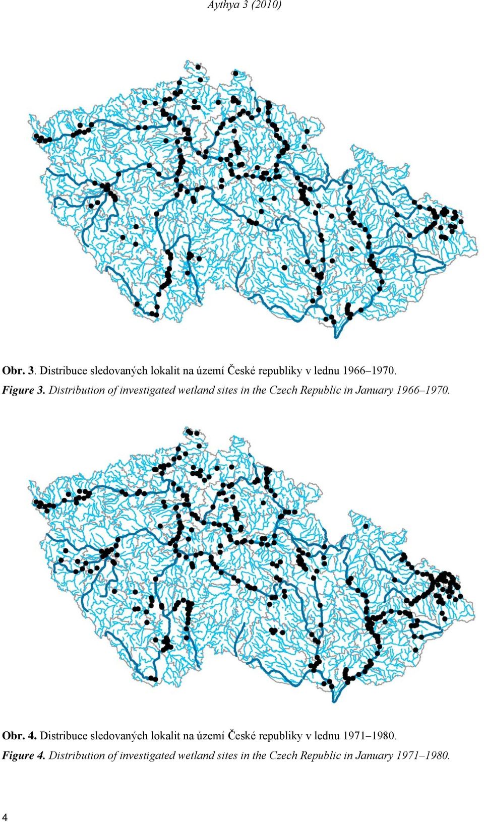 Distribution of investigated wetland sites in the Czech Republic in January 1966 1970. Obr.