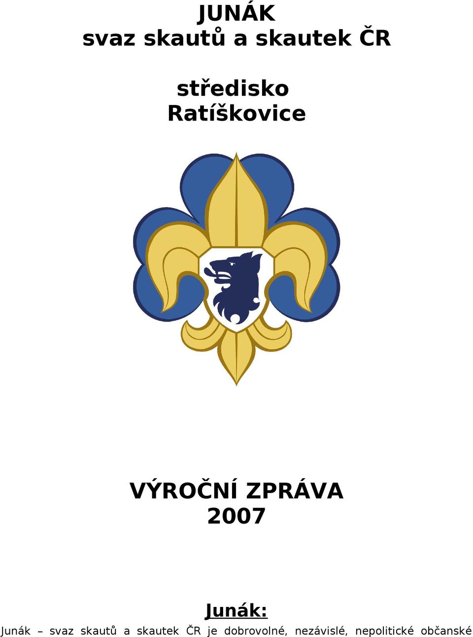 2007 Junák: Junák svaz skautů a skautek