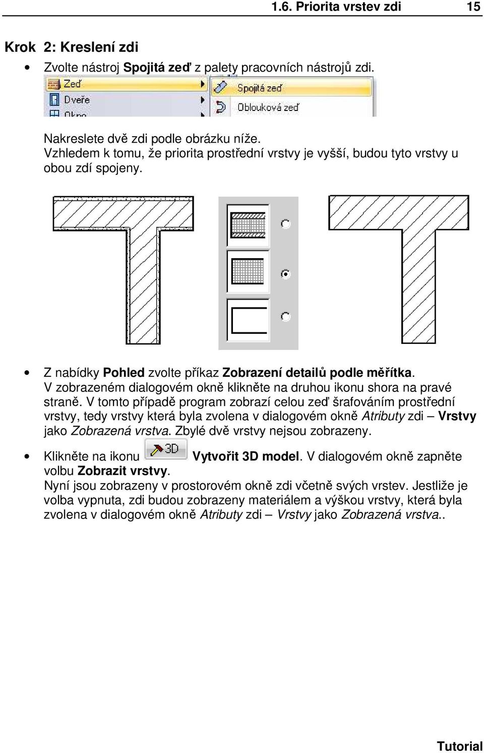 V zobrazeném dialogovém okně klikněte na druhou ikonu shora na pravé straně.