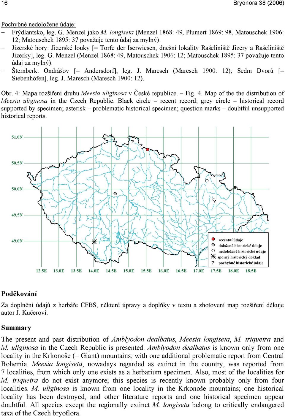 Jizerské hory: Jizerské louky [= Torfe der Iserwiesen, dnešní lokality Rašeliniště Jizery a Rašeliniště Jizerky], leg. G.