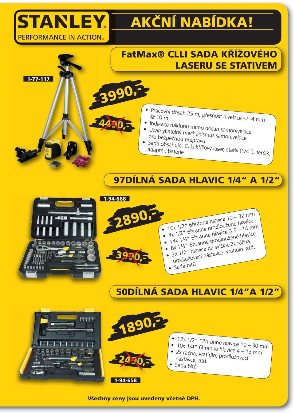 32 mm 4x 1/2 6hranné prodloužené hlavice 14x 1/4 6hranné hlavice 3,5 14 mm 8x 1/4 6hranné prodloužené hlavice 2x 1/2 hlavice na svíčky, 2x ráčna, prodlužovací nástavce, vratidlo, atd.