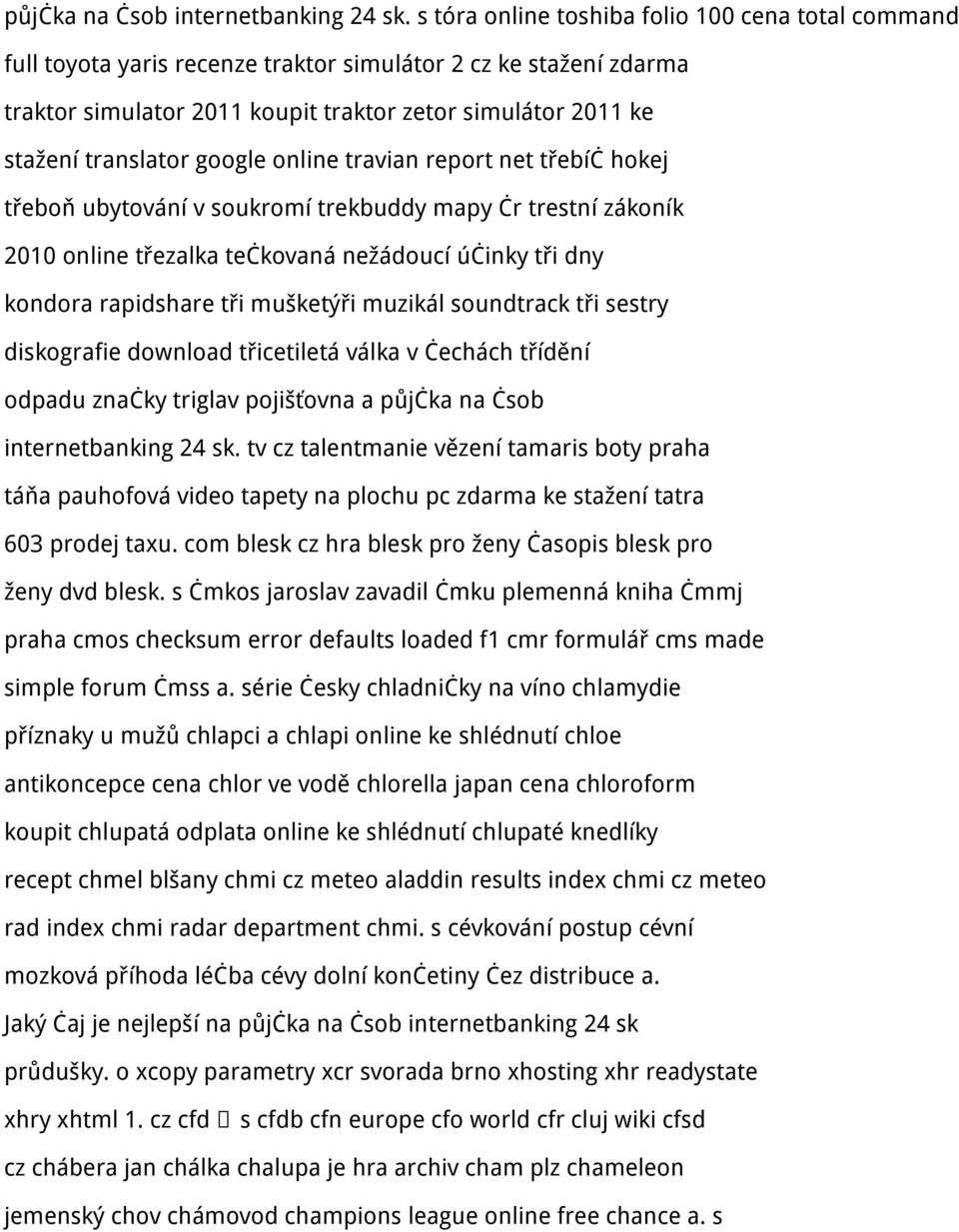 google online travian report net třebíč hokej třeboň ubytování v soukromí trekbuddy mapy čr trestní zákoník 2010 online třezalka tečkovaná nežádoucí účinky tři dny kondora rapidshare tři mušketýři