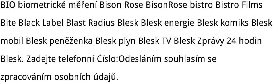 Blesk peněženka Blesk plyn Blesk TV Blesk Zprávy 24 hodin Blesk.