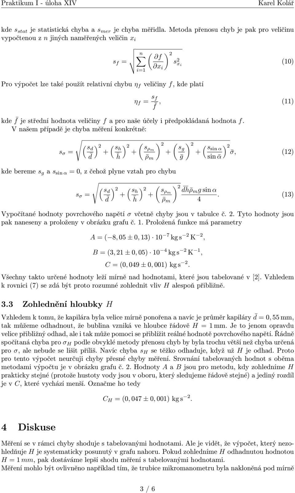 f f, (11) kde f je střední hodnota veličiny f a pro naše účely i předpokládaná hodnota f.