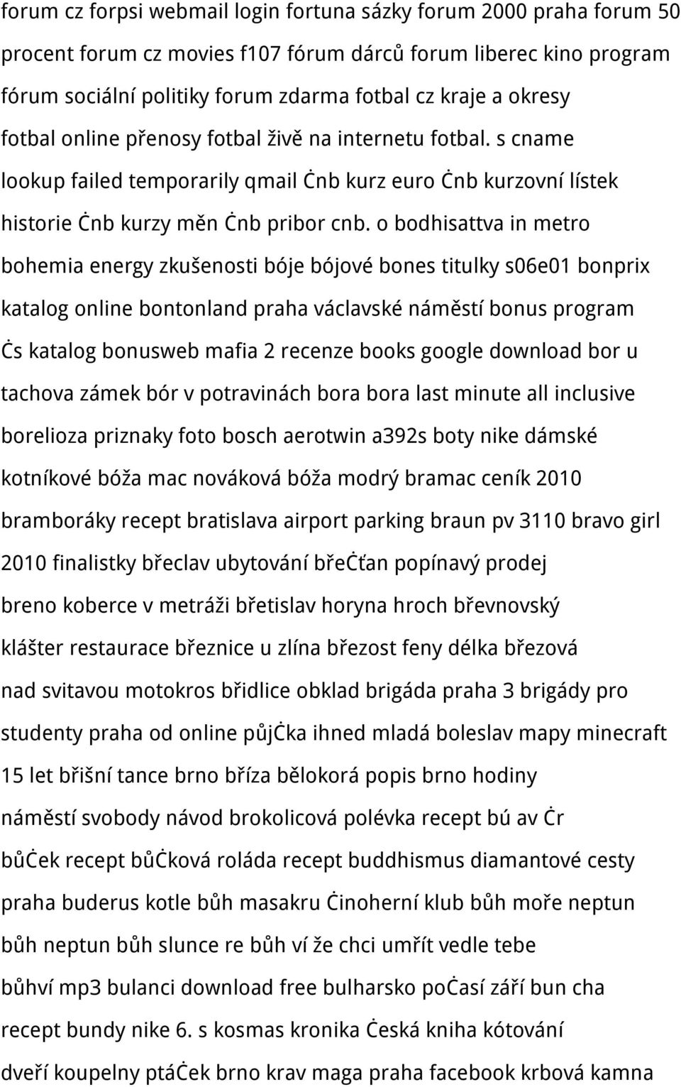 o bodhisattva in metro bohemia energy zkušenosti bóje bójové bones titulky s06e01 bonprix katalog online bontonland praha václavské náměstí bonus program čs katalog bonusweb mafia 2 recenze books