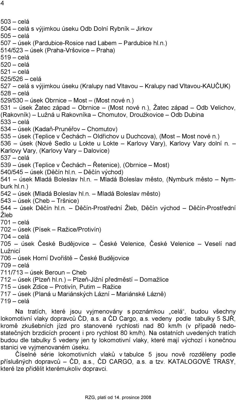 ) 531 sek Žatec západ Obrnice (Most nové n.