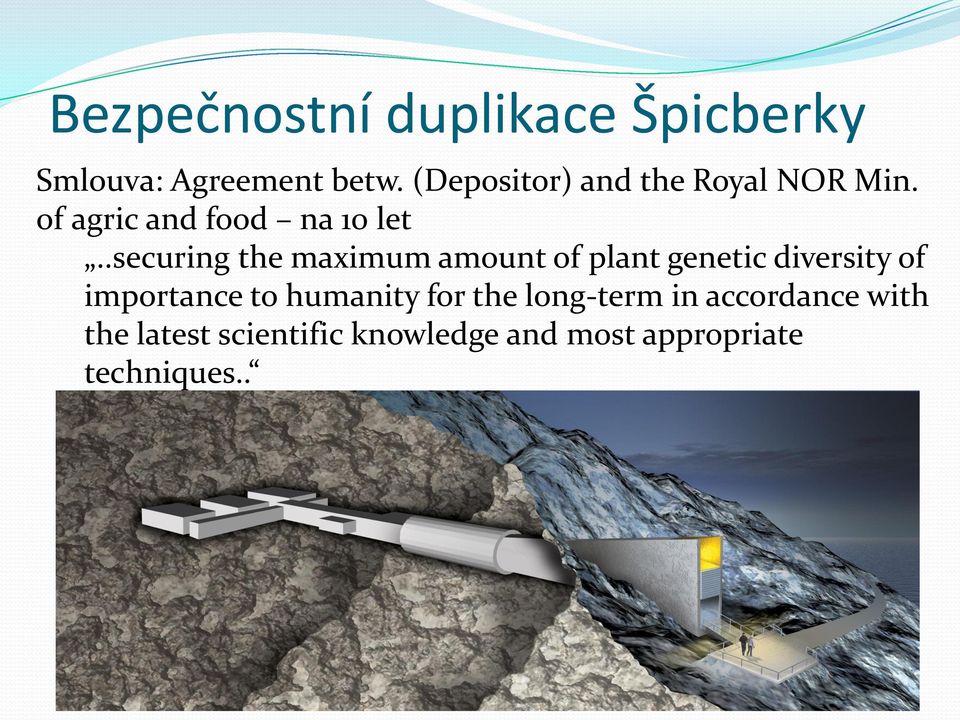 .securing the maximum amount of plant genetic diversity of importance to