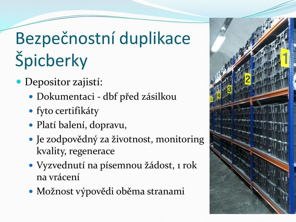 zodpovědný za životnost, monitoring kvality, regenerace