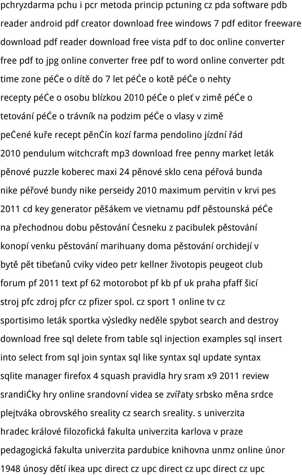 tetování péče o trávník na podzim péče o vlasy v zimě pečené kuře recept pěnčín kozí farma pendolino jízdní řád 2010 pendulum witchcraft mp3 download free penny market leták pěnové puzzle koberec