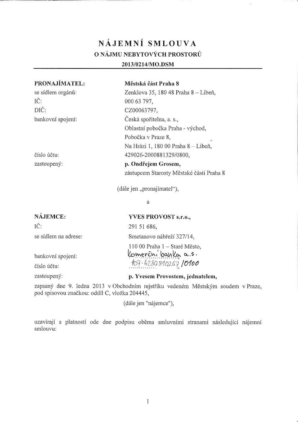 , Oblastní pobočka Praha - východ, Pobočka v Praze 8, Na Hrázi 1, 180 00 Praha 8 - Libel], 429026-2000881329/0800, p.