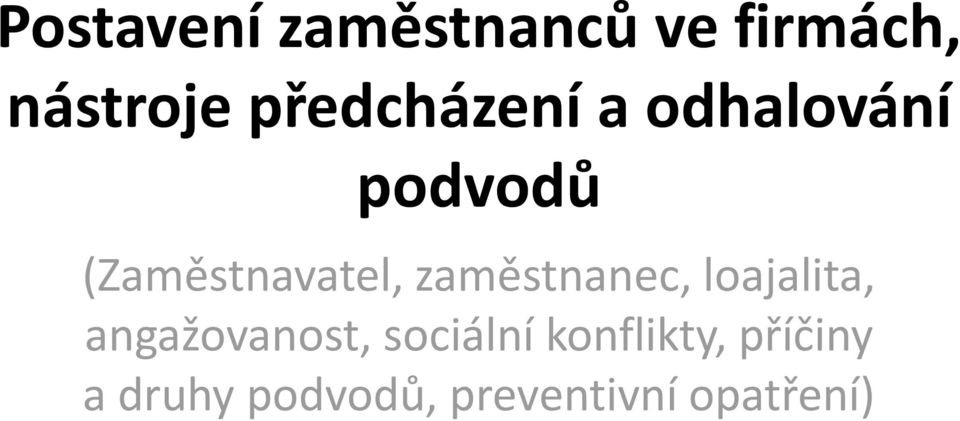 zaměstnanec, loajalita, angažovanost, sociální