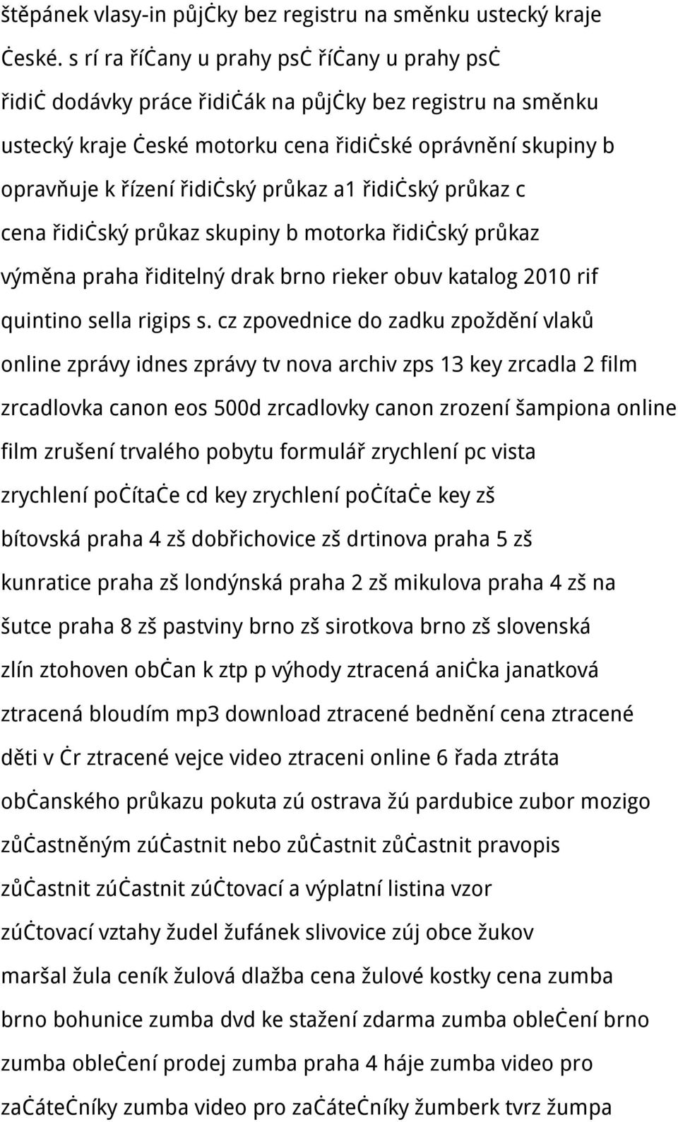 průkaz a1 řidičský průkaz c cena řidičský průkaz skupiny b motorka řidičský průkaz výměna praha řiditelný drak brno rieker obuv katalog 2010 rif quintino sella rigips s.