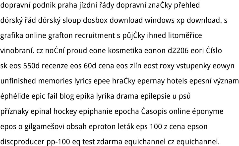 cz noční proud eone kosmetika eonon d2206 eori číslo sk eos 550d recenze eos 60d cena eos zlín eost roxy vstupenky eowyn unfinished memories lyrics epee