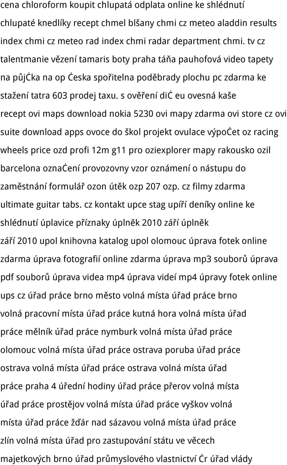s ověření dič eu ovesná kaše recept ovi maps download nokia 5230 ovi mapy zdarma ovi store cz ovi suite download apps ovoce do škol projekt ovulace výpočet oz racing wheels price ozd profi 12m g11