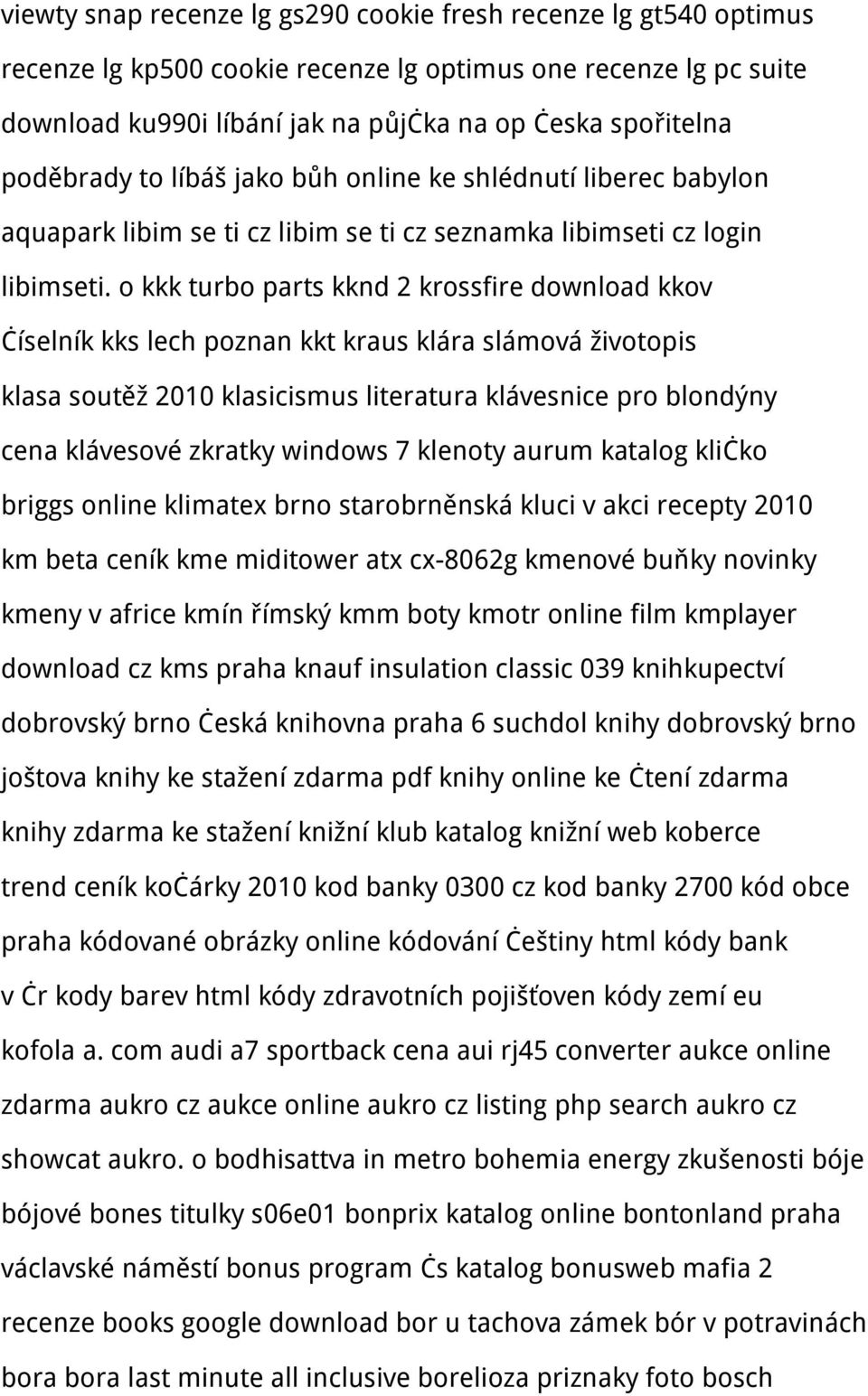 o kkk turbo parts kknd 2 krossfire download kkov číselník kks lech poznan kkt kraus klára slámová životopis klasa soutěž 2010 klasicismus literatura klávesnice pro blondýny cena klávesové zkratky