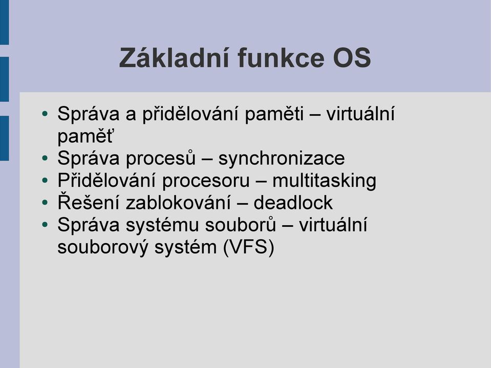 Přidělování procesoru multitasking Řešení