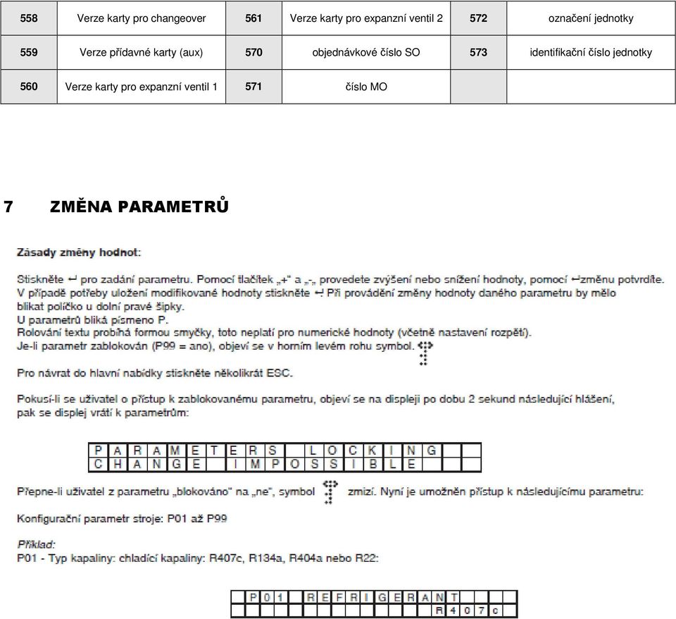 570 objednávkové číslo SO 573 identifikační číslo jednotky 560