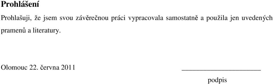 samostatně a použila jen uvedených