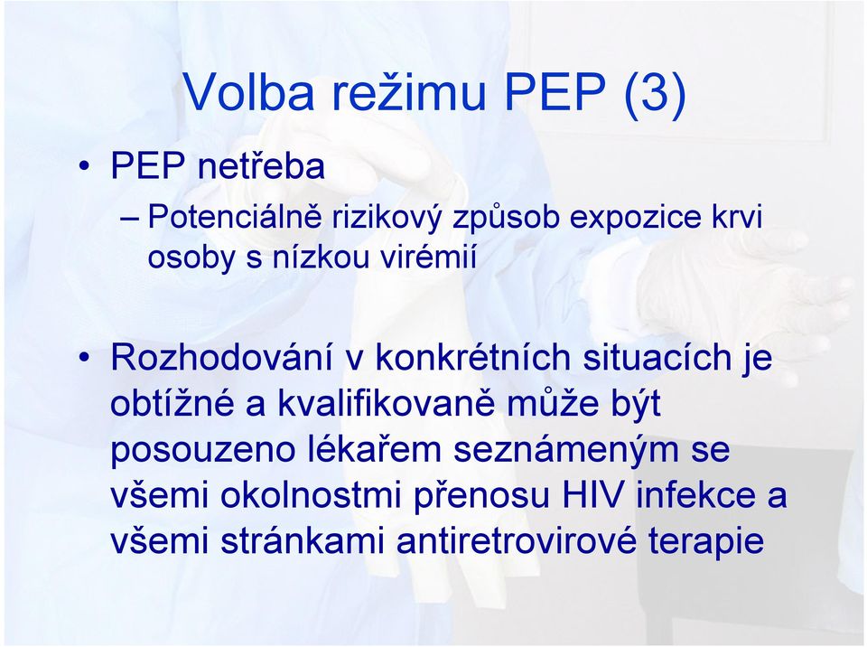 obtížné a kvalifikovaně může být posouzeno lékařem seznámeným se