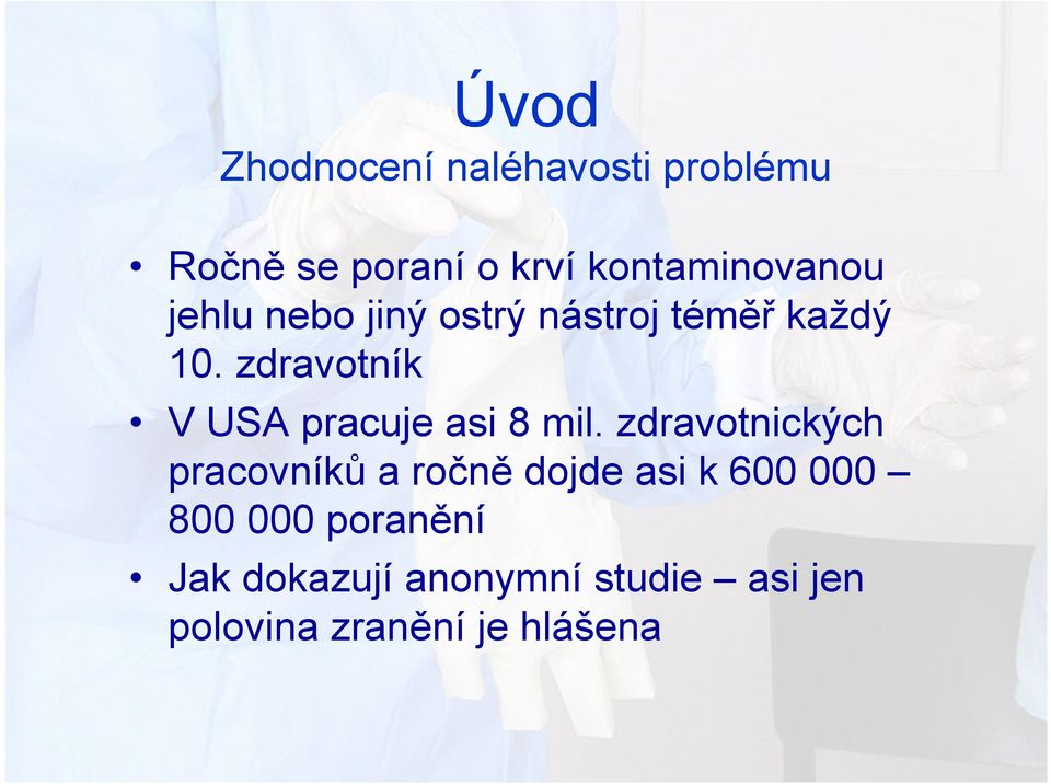 zdravotník V USA pracuje asi 8 mil.