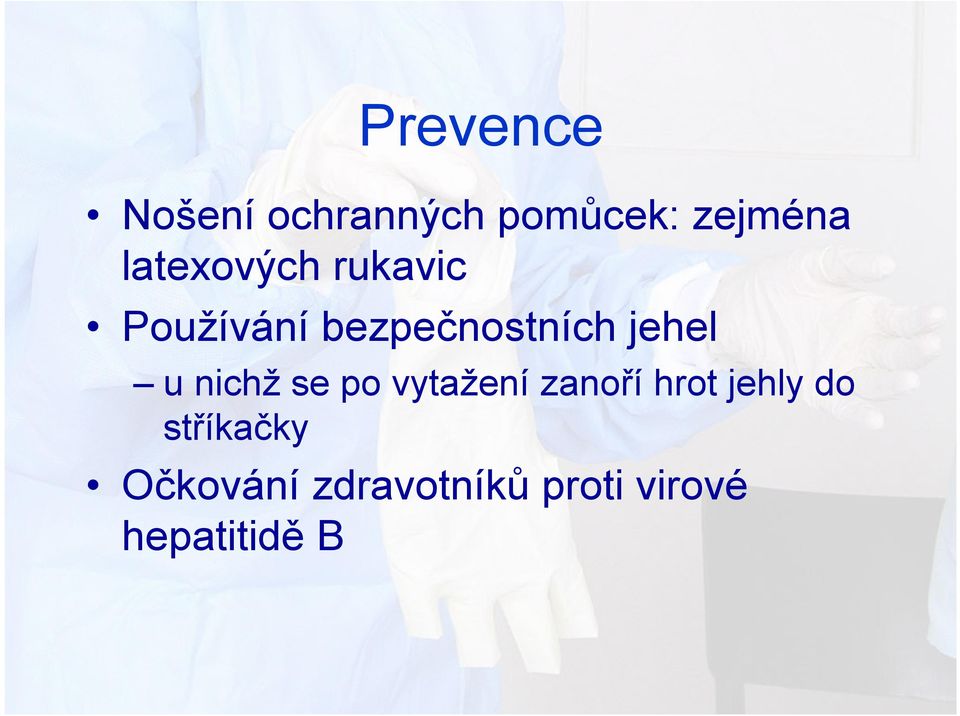 jehel u nichž se po vytažení zanoří hrot jehly