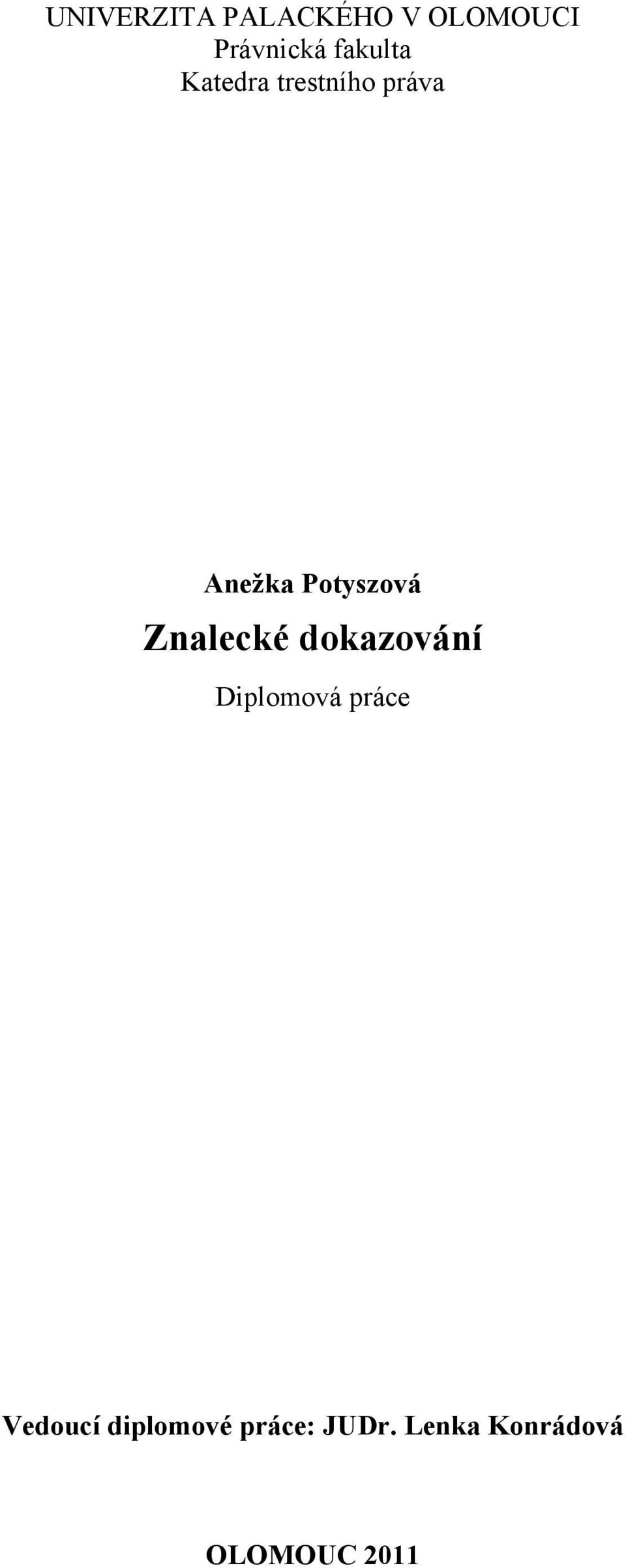 Potyszová Znalecké dokazování Diplomová práce