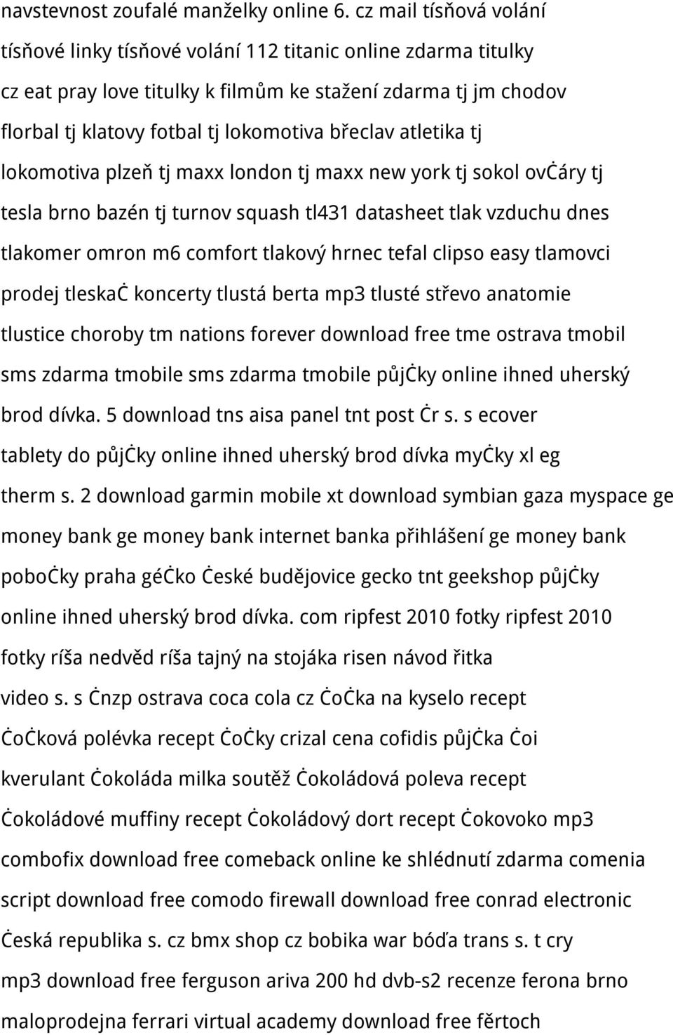 atletika tj lokomotiva plzeň tj maxx london tj maxx new york tj sokol ovčáry tj tesla brno bazén tj turnov squash tl431 datasheet tlak vzduchu dnes tlakomer omron m6 comfort tlakový hrnec tefal