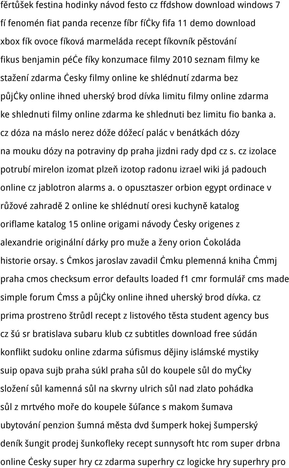 online zdarma ke shlednuti bez limitu fio banka a. cz dóza na máslo nerez dóže dóžecí palác v benátkách dózy na mouku dózy na potraviny dp praha jizdni rady dpd cz s.