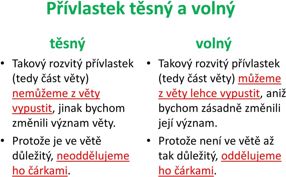 Protože je ve větě důležitý, neoddělujeme ho čárkami.