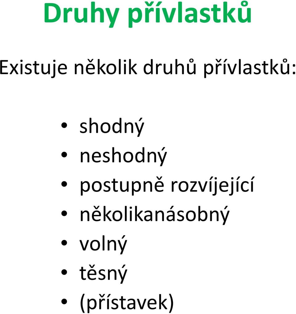 shodný neshodný postupně