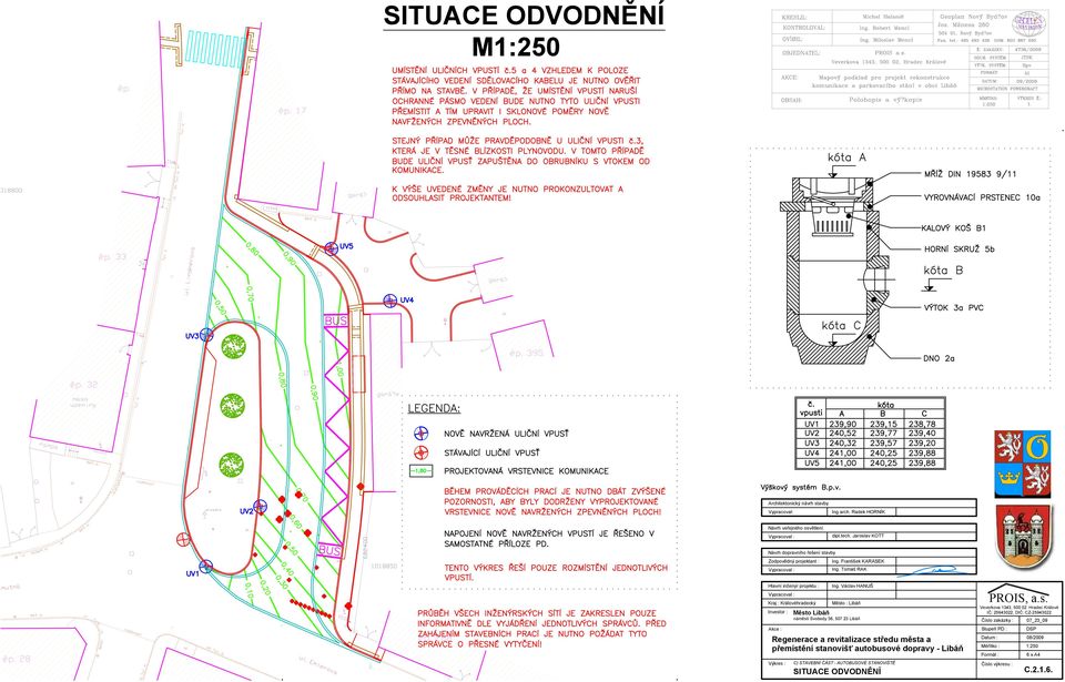 Tomáš RAK Hlavní inženýr projektu : Kraj : Královéhradecký Investor : Akce : Výkres : Ing.