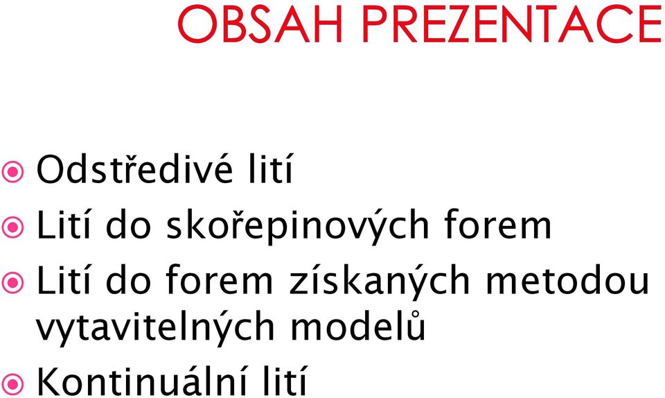 forem získaných metodou