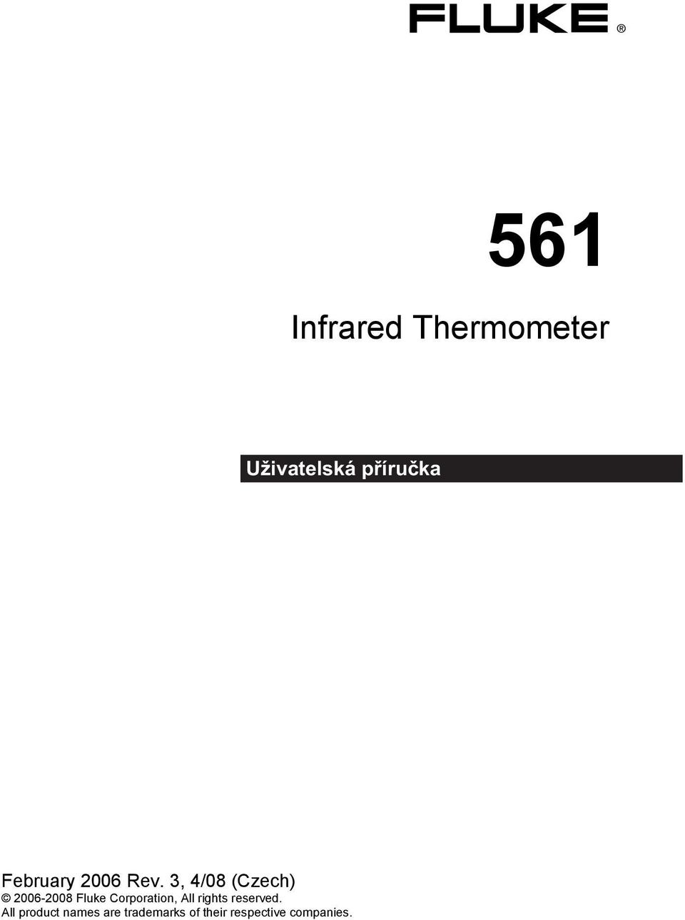 3, 4/08 (Czech) 2006-2008 Fluke Corporation, All