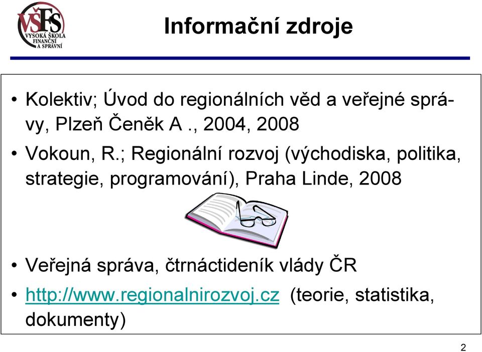 ; Regionální rozvoj (východiska, politika, strategie, programování), Praha