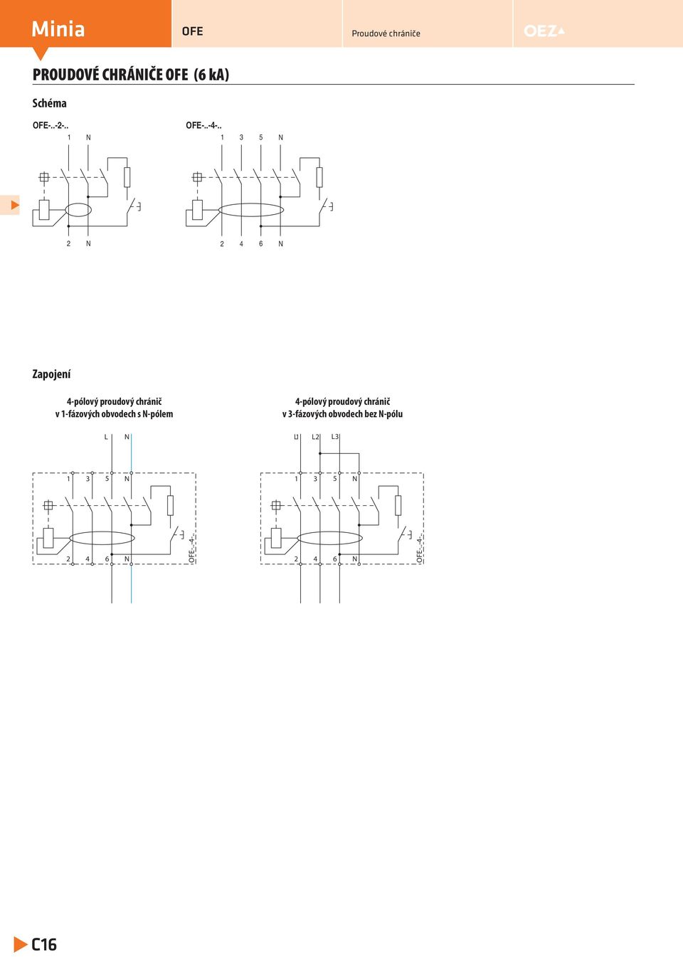 obvodech s N-pólem 4-pólový proudový chránič v 3-fázových obvodech