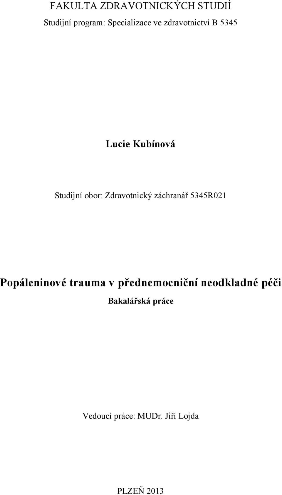 záchranář 5345R021 Popáleninové trauma v přednemocniční