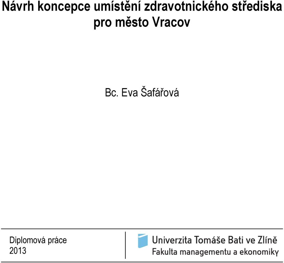 pro město Vracov Bc.