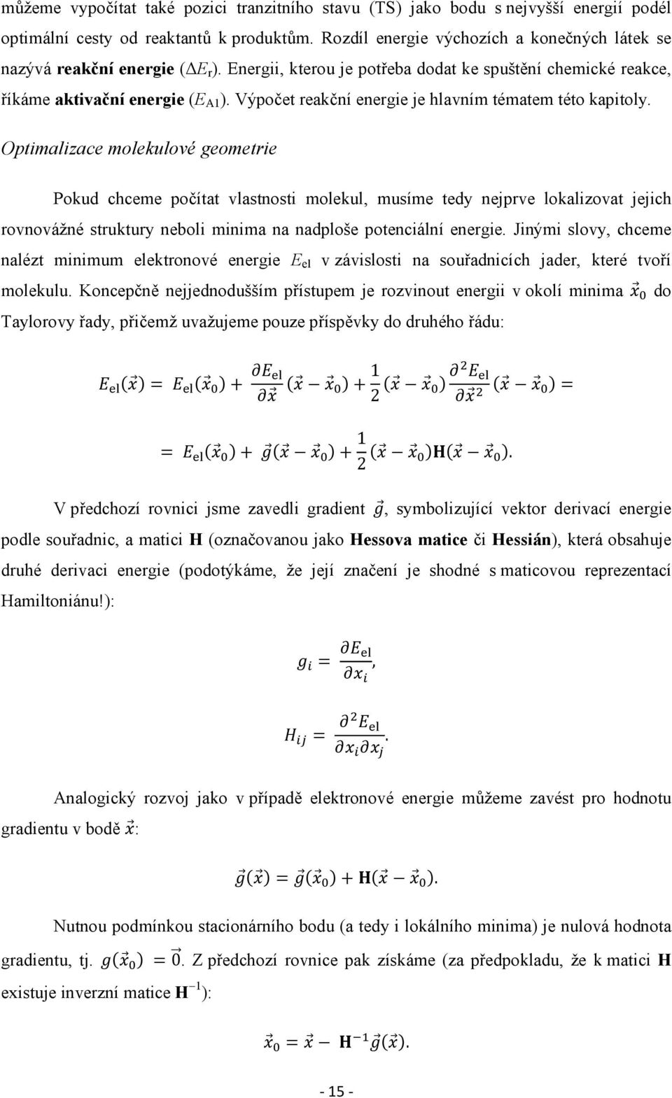 Výpočet reakční energie je hlavním tématem této kapitoly.