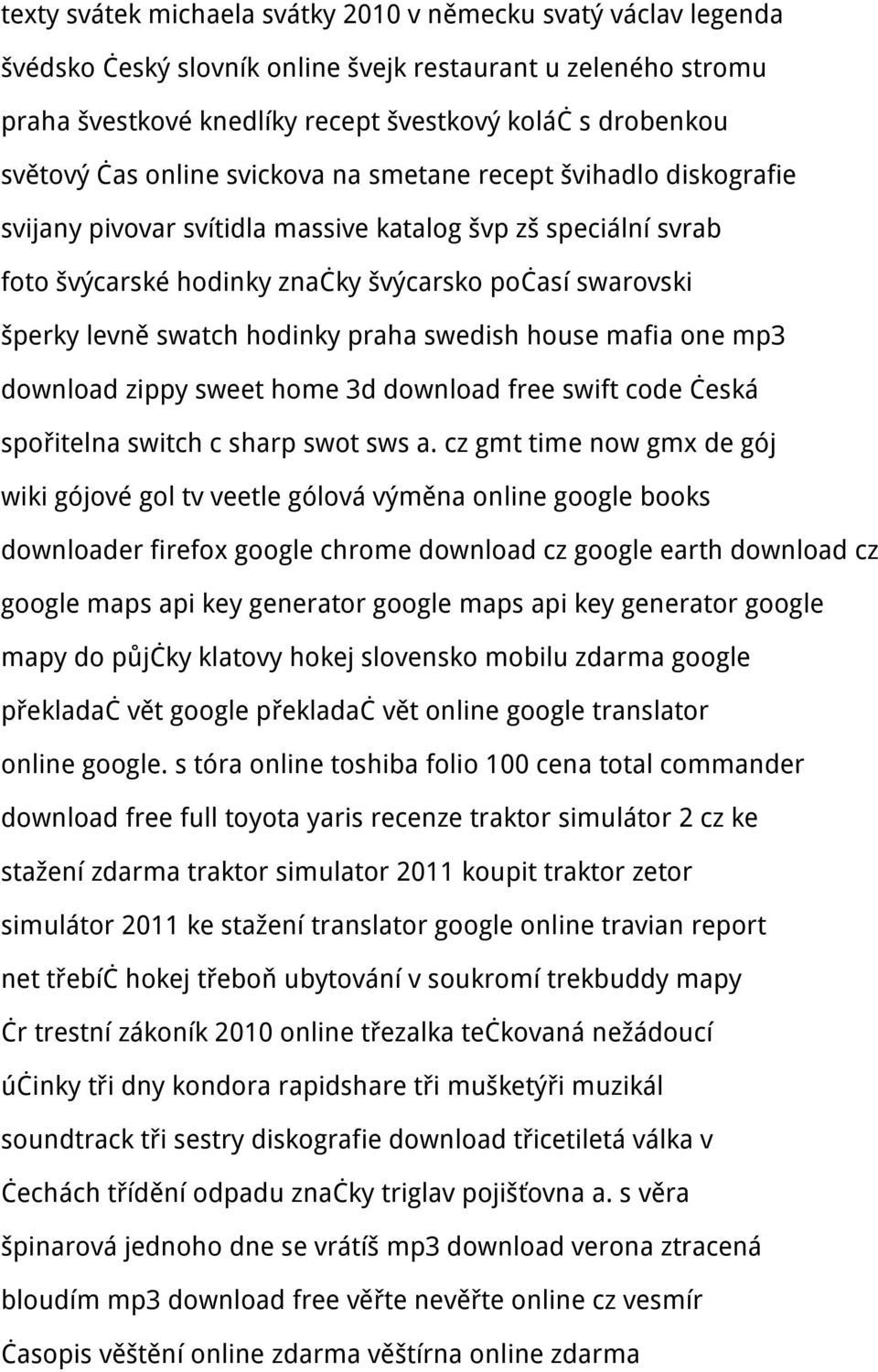 hodinky praha swedish house mafia one mp3 download zippy sweet home 3d download free swift code česká spořitelna switch c sharp swot sws a.