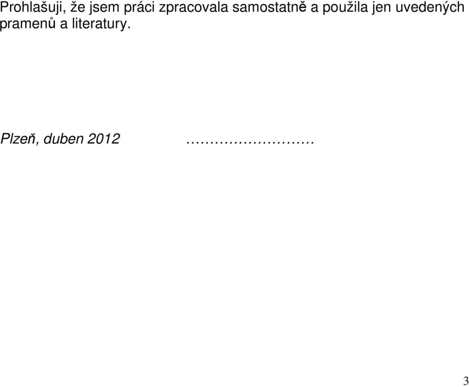 použila jen uvedených