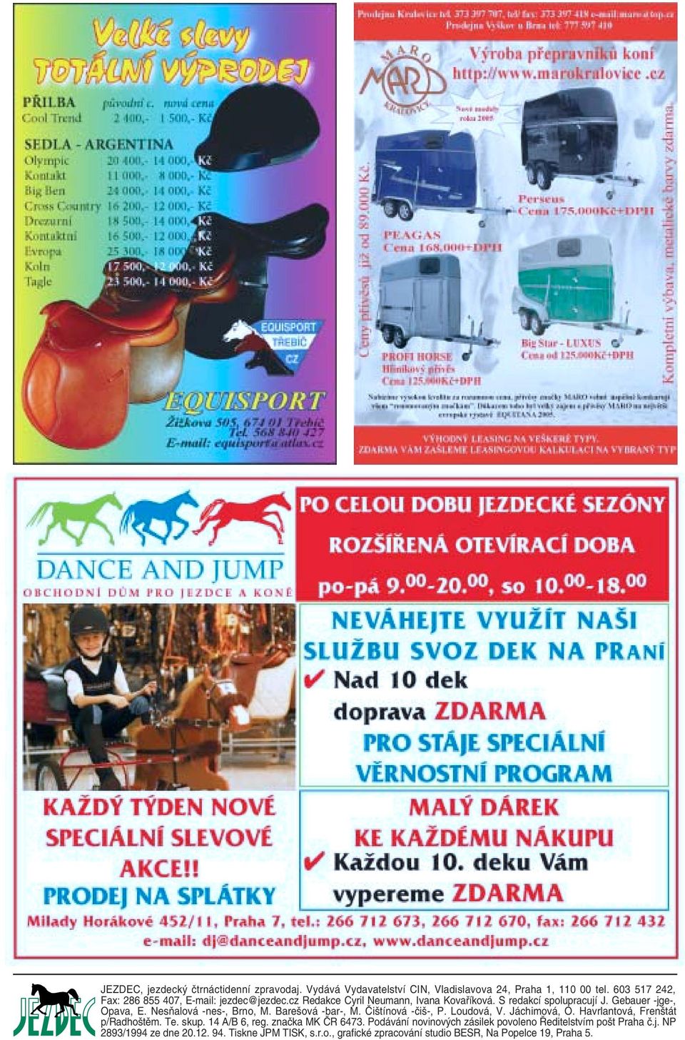 Nesňalová -nes-, Brno, M. Barešová -bar-, M. Čištínová -čiš-, P. Loudová, V. Jáchimová, O. Havrlantová, Frenštát p/radhoštěm. Te. skup. 14 A/B 6, reg.