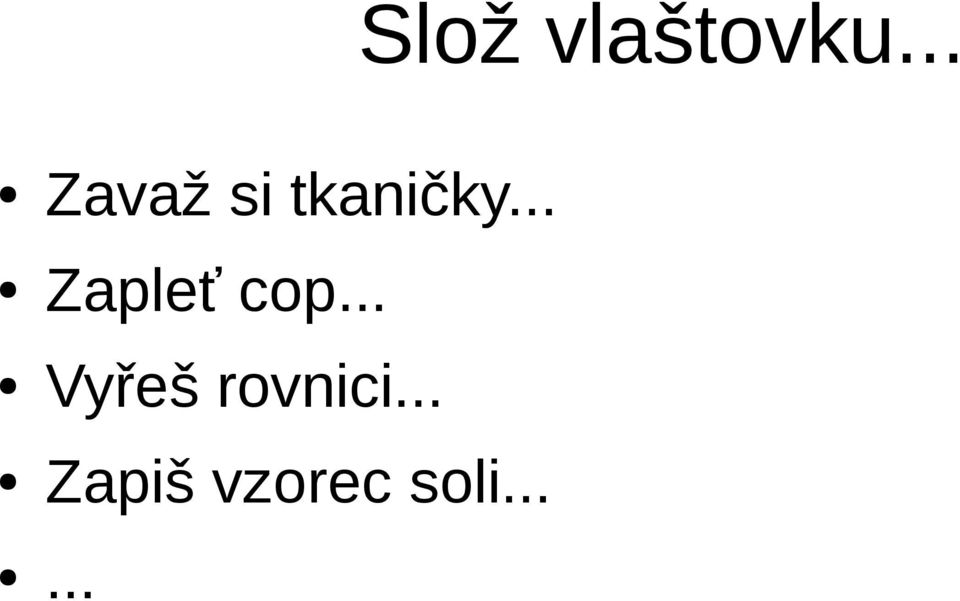 .. Zapleť cop.